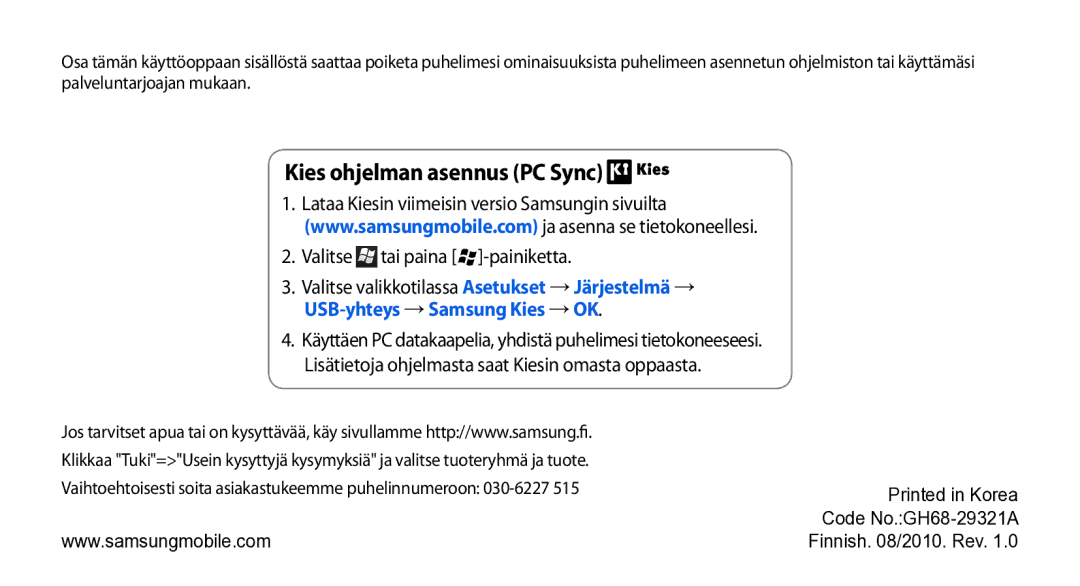 Samsung GT-B7350XKAXEE, GT-B7350XKANEE manual Kies ohjelman asennus PC Sync, Code No.GH68-29321A Finnish /2010. Rev 