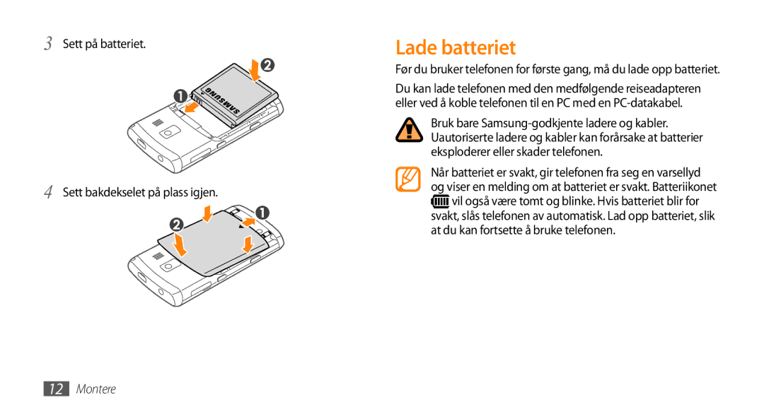 Samsung GT-B7350XKAXEE, GT-B7350XKANEE manual Lade batteriet, Sett på batteriet Sett bakdekselet på plass igjen 