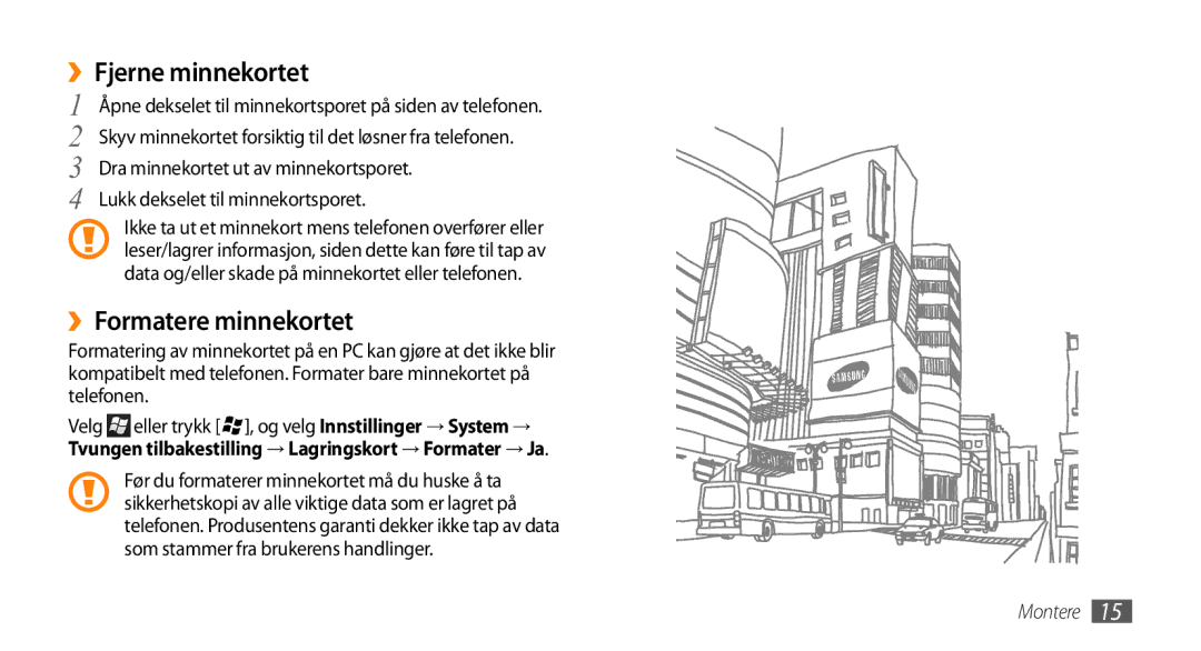 Samsung GT-B7350XKANEE, GT-B7350XKAXEE manual ››Fjerne minnekortet, ››Formatere minnekortet 