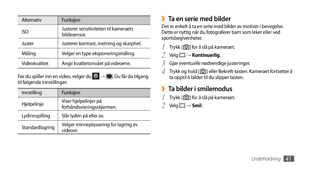 Samsung GT-B7350XKANEE, GT-B7350XKAXEE manual ››Ta en serie med bilder, ››Ta bilder i smilemodus, → Kontinuerlig, → Smil 