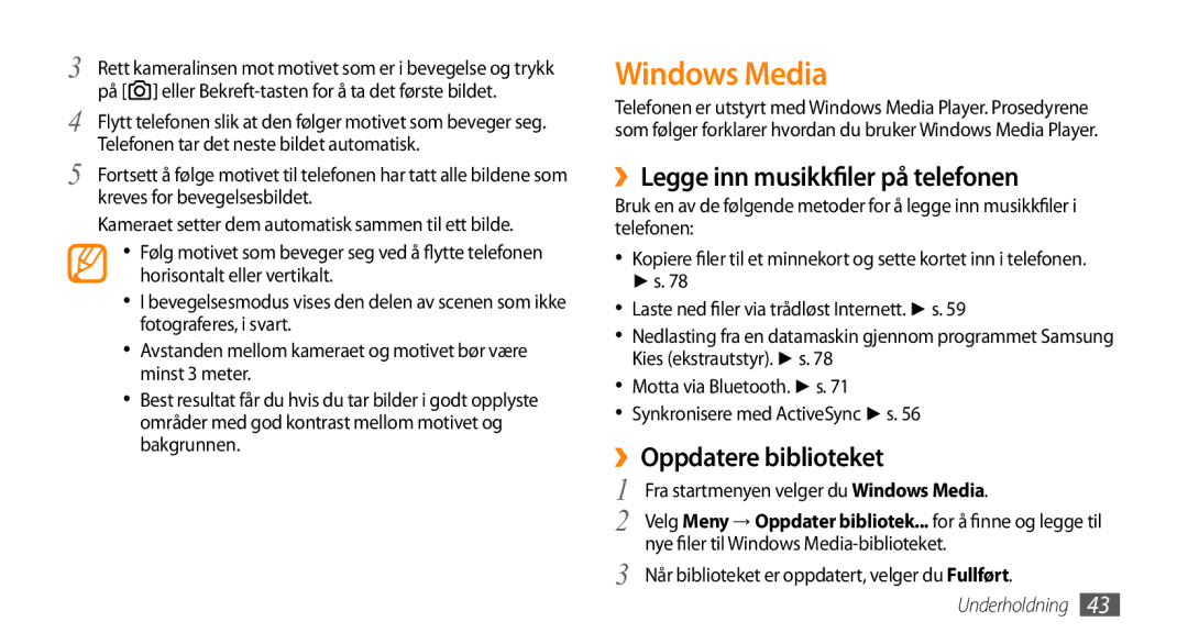 Samsung GT-B7350XKANEE, GT-B7350XKAXEE manual Windows Media, ››Legge inn musikkfiler på telefonen, ››Oppdatere biblioteket 