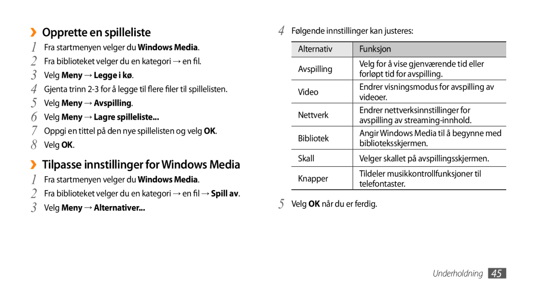 Samsung GT-B7350XKANEE, GT-B7350XKAXEE manual ››Opprette en spilleliste, ››Tilpasse innstillinger for Windows Media 
