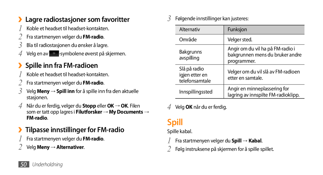 Samsung GT-B7350XKAXEE, GT-B7350XKANEE manual ››Lagre radiostasjoner som favoritter, ››Spille inn fra FM-radioen 