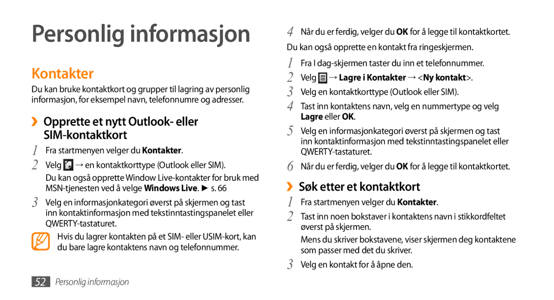 Samsung GT-B7350XKAXEE manual Kontakter, ››Opprette et nytt Outlook- eller SIM-kontaktkort, ››Søk etter et kontaktkort 