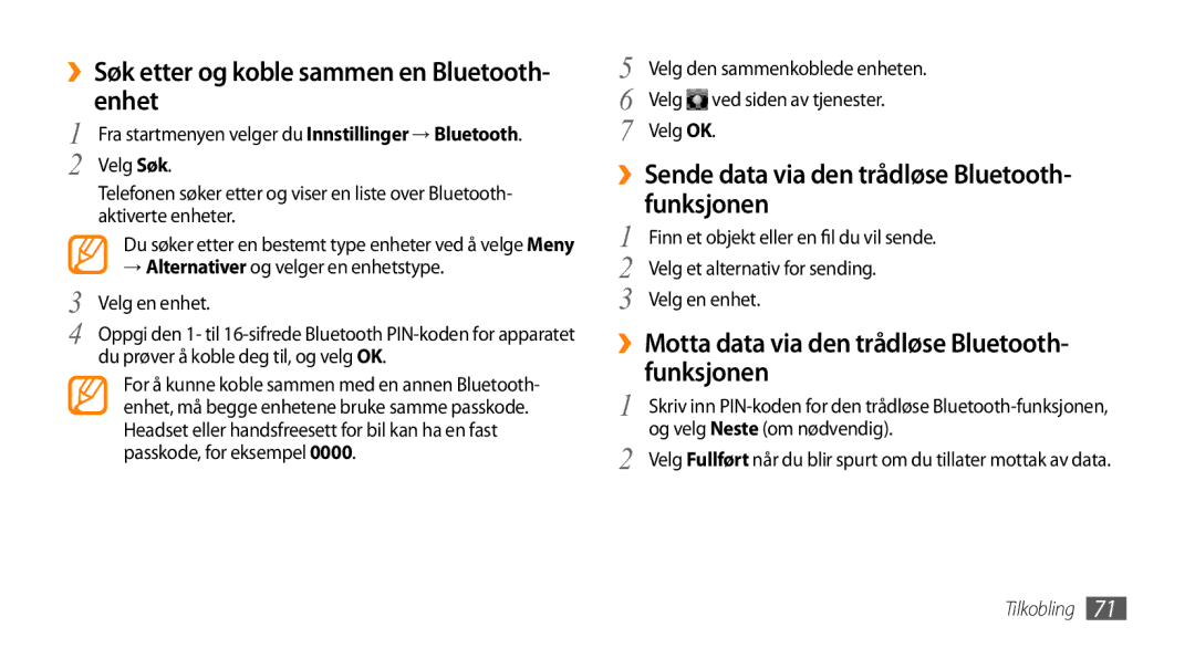 Samsung GT-B7350XKANEE manual ››Søk etter og koble sammen en Bluetooth- enhet, Velg Søk, Velg ved siden av tjenester 