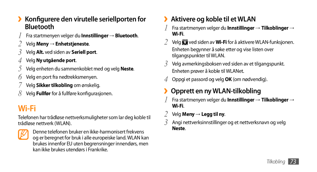 Samsung GT-B7350XKANEE, GT-B7350XKAXEE Wi-Fi, Bluetooth, ››Aktivere og koble til et Wlan, ››Opprett en ny WLAN-tilkobling 