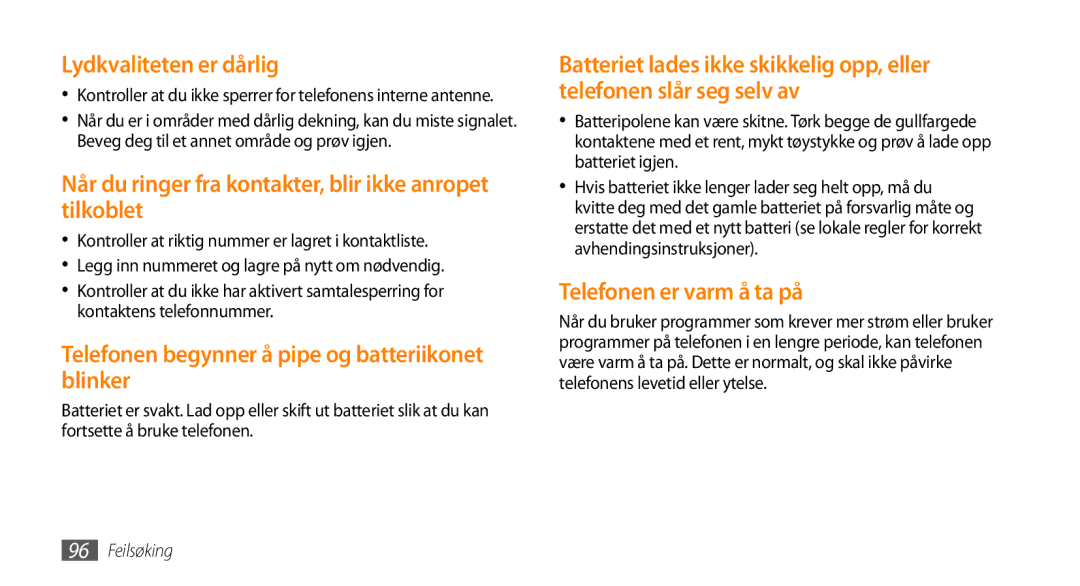 Samsung GT-B7350XKAXEE, GT-B7350XKANEE manual Lydkvaliteten er dårlig 