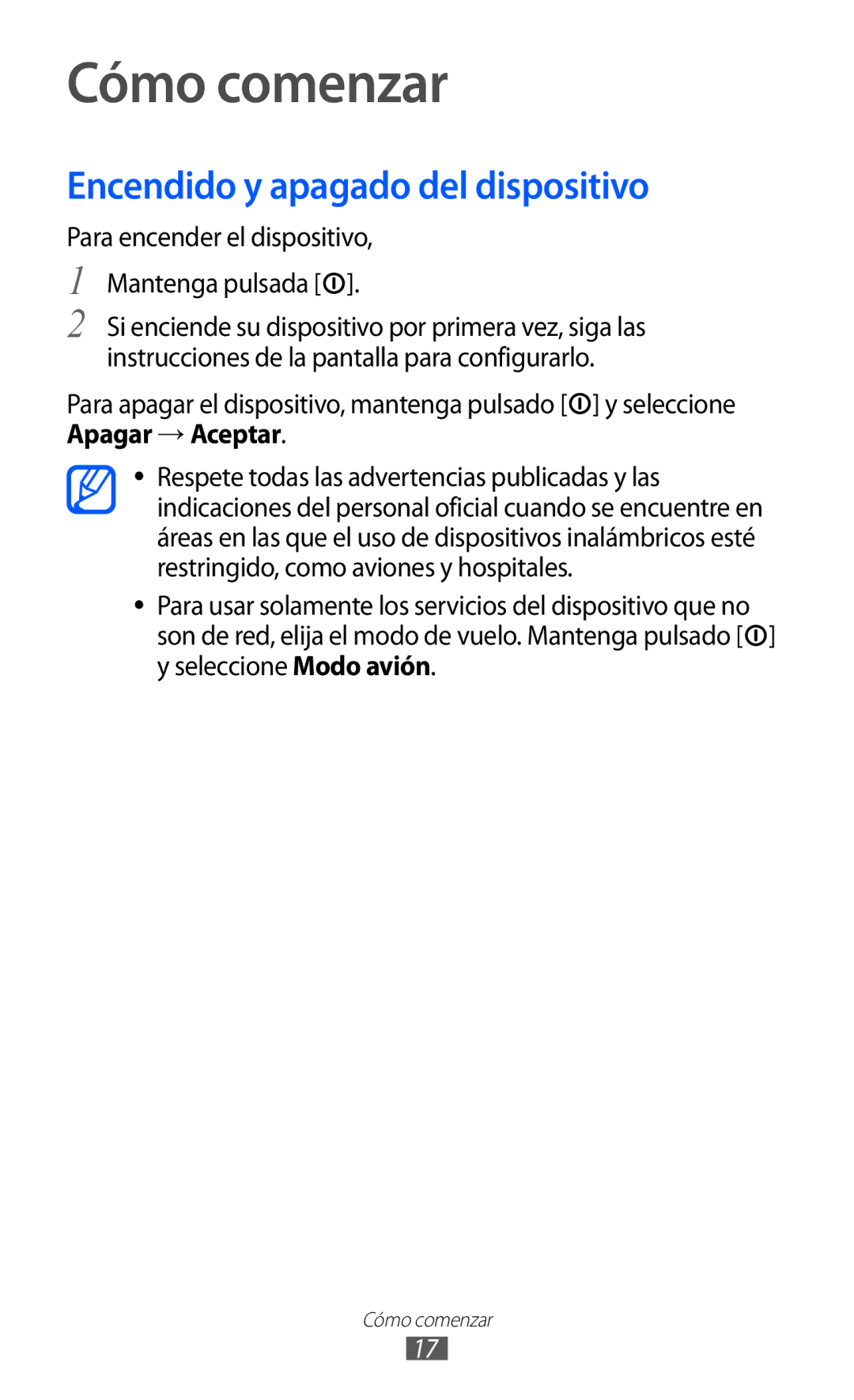 Samsung GT-B7510ISAFOP Cómo comenzar, Encendido y apagado del dispositivo, Para encender el dispositivo Mantenga pulsada 