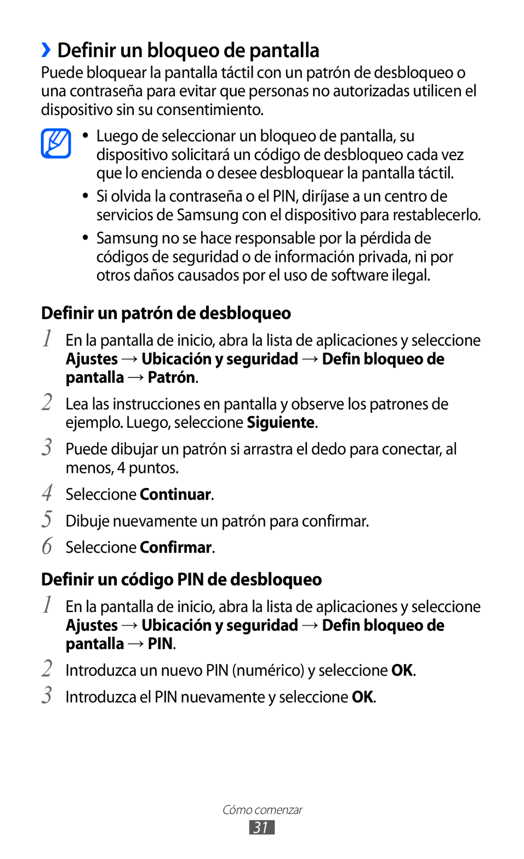 Samsung GT-B7510LKAFOP, GT-B7510CWAFOP, GT-B7510ISAFOP ››Definir un bloqueo de pantalla, Definir un patrón de desbloqueo 