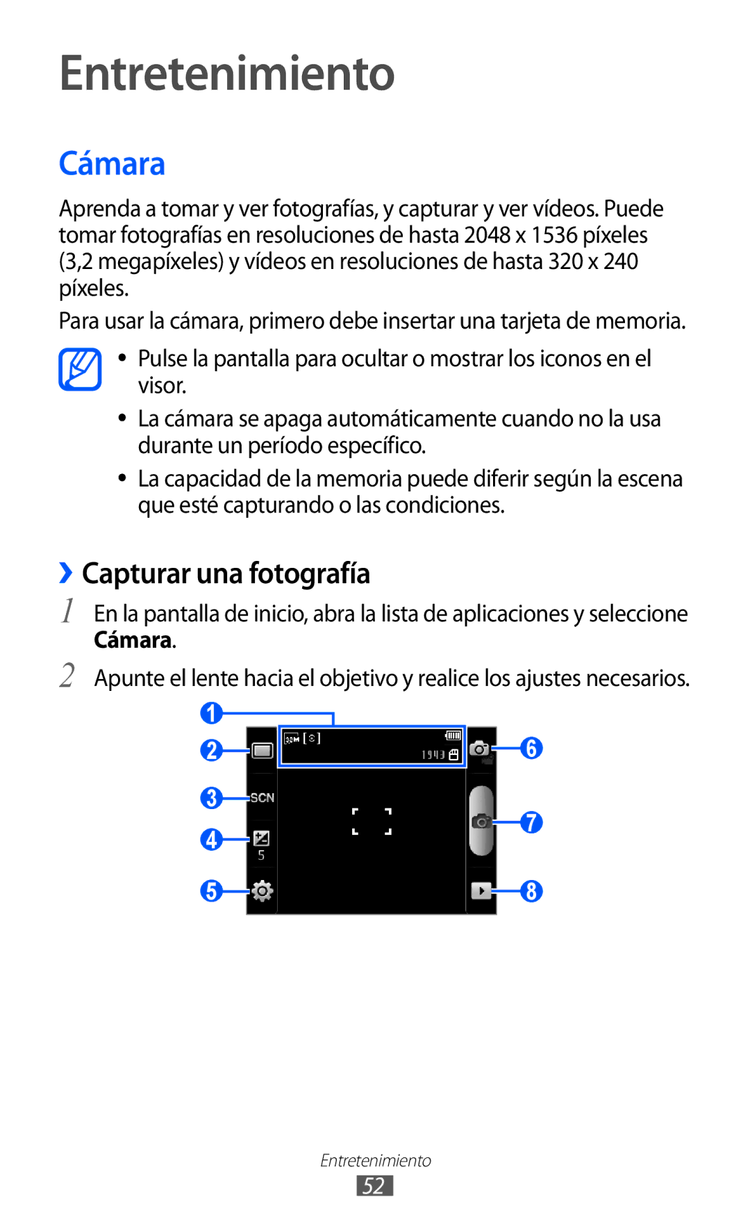 Samsung GT-B7510CWAFOP, GT-B7510ISAFOP, GT-B7510ISAATL, GT-B7510LKAFOP Entretenimiento, Cámara, ››Capturar una fotografía 