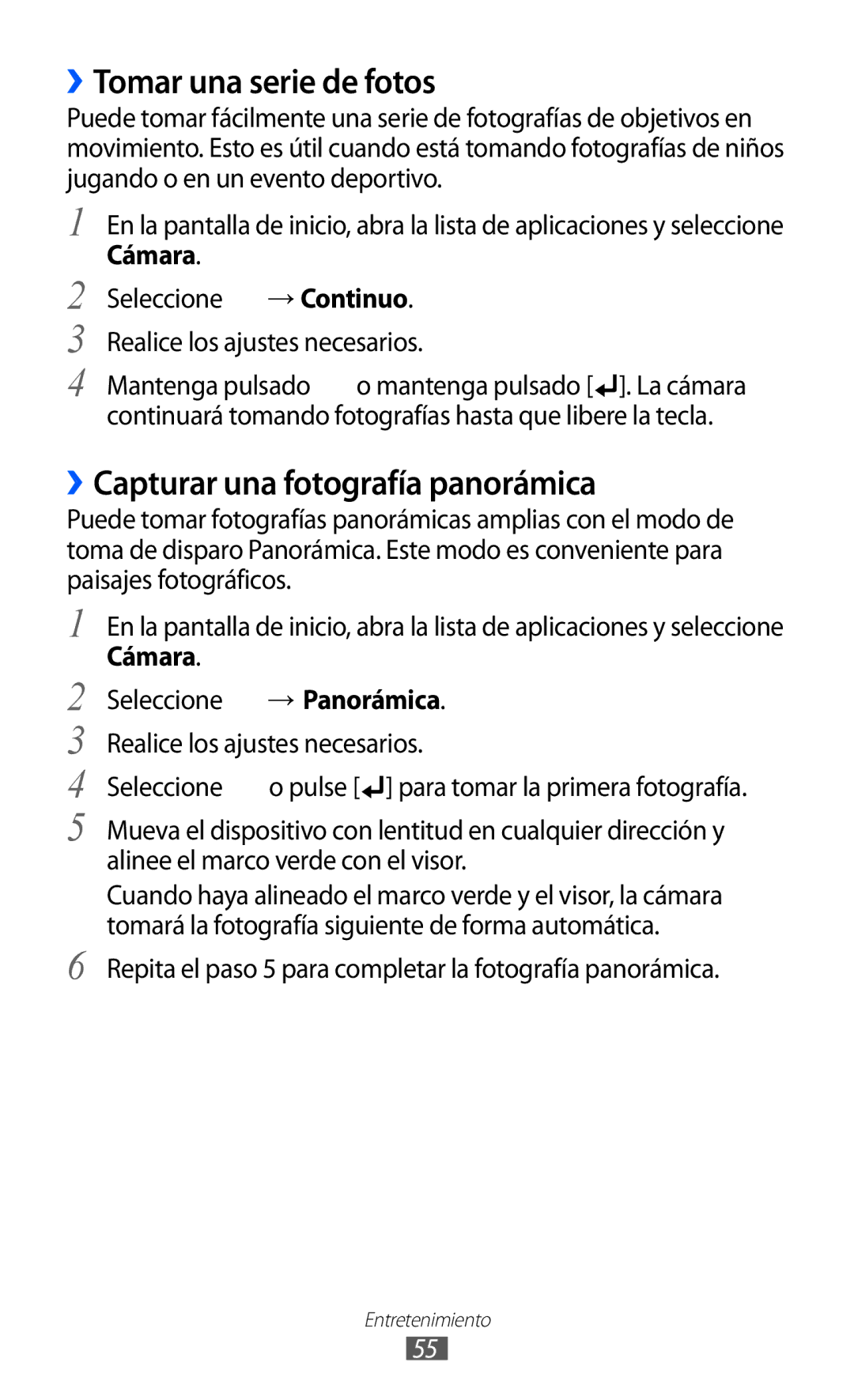 Samsung GT-B7510LKAFOP, GT-B7510CWAFOP, GT-B7510ISAFOP ››Tomar una serie de fotos, ››Capturar una fotografía panorámica 