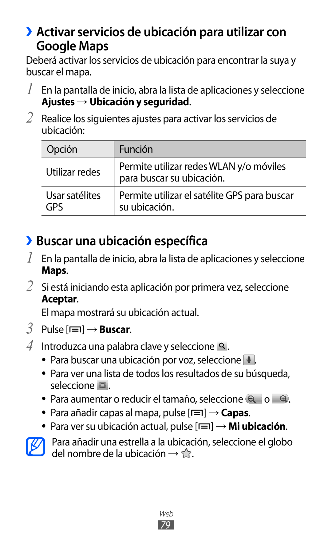 Samsung GT-B7510LKAFOP manual Google Maps, ››Buscar una ubicación específica, Para buscar su ubicación, Usar satélites 