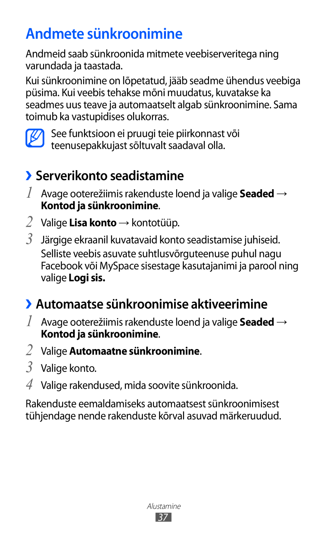 Samsung GT-B7510ISASEB manual Andmete sünkroonimine, ››Serverikonto seadistamine, ››Automaatse sünkroonimise aktiveerimine 