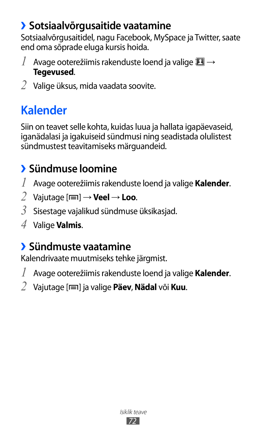 Samsung GT-B7510ISASEB manual Kalender, ››Sotsiaalvõrgusaitide vaatamine, ››Sündmuse loomine, ››Sündmuste vaatamine 