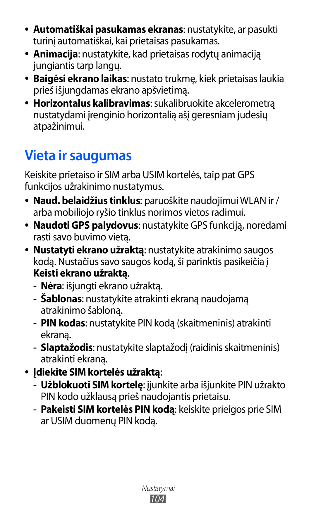 Samsung GT-B7510ISASEB manual Vieta ir saugumas, Įdiekite SIM kortelės užraktą 