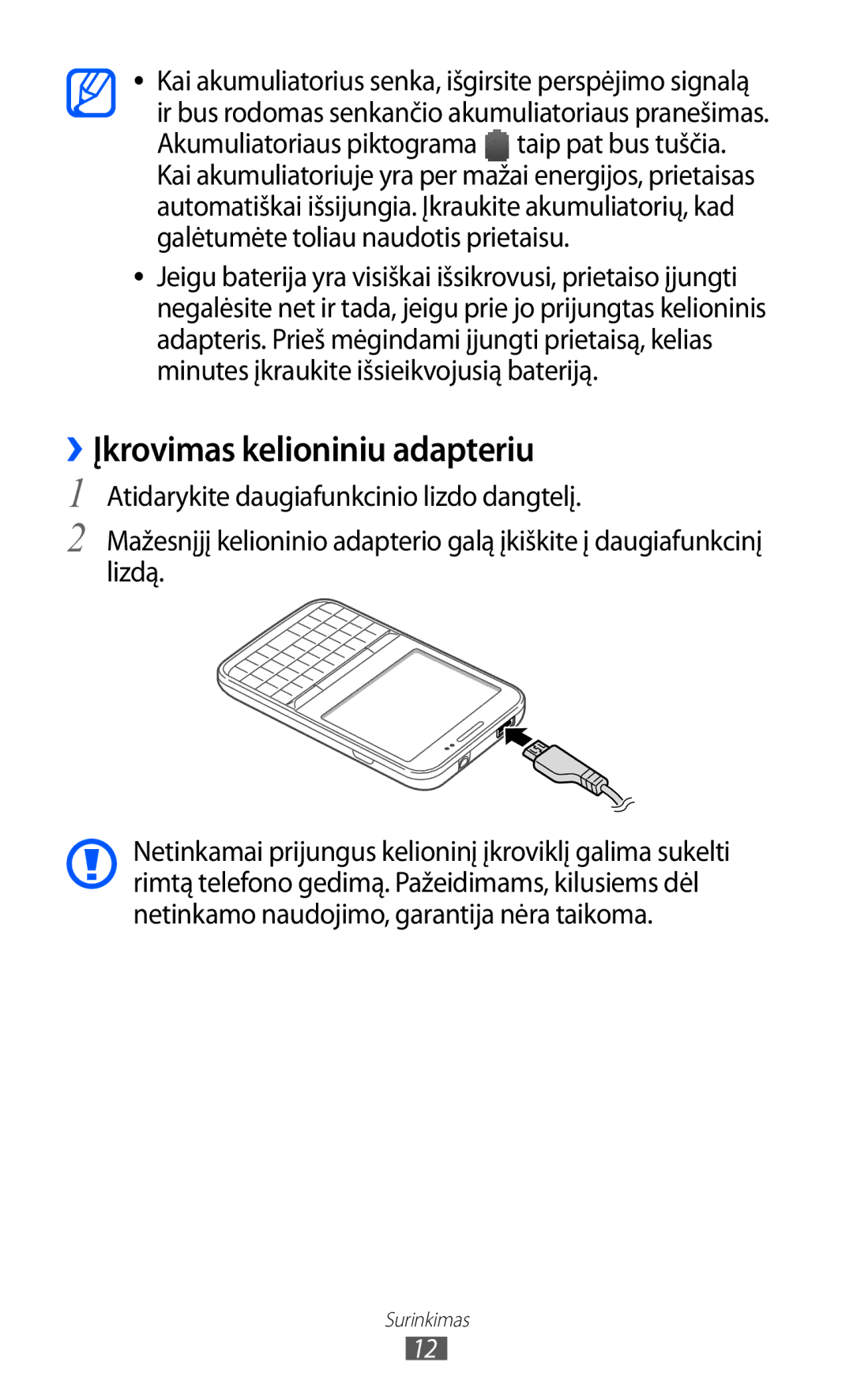 Samsung GT-B7510ISASEB manual ››Įkrovimas kelioniniu adapteriu 