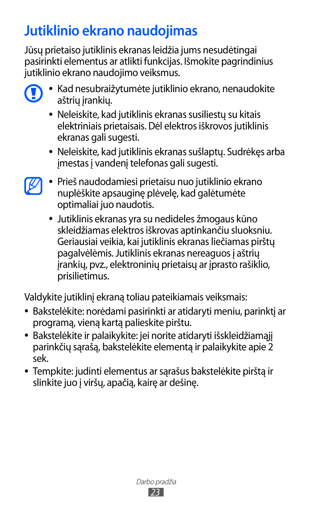 Samsung GT-B7510ISASEB manual Jutiklinio ekrano naudojimas 