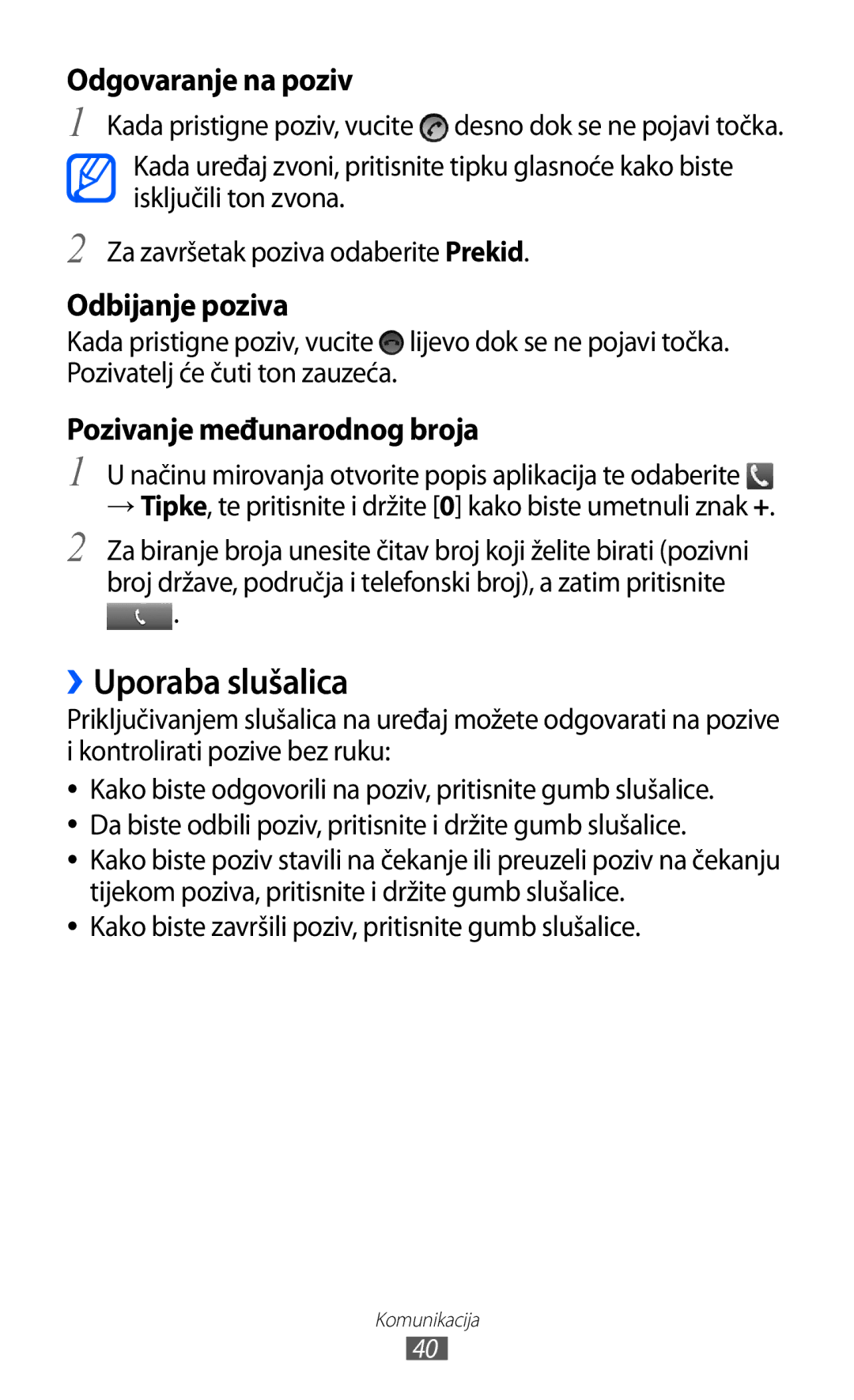 Samsung GT-B7510ISATWO manual ››Uporaba slušalica, Načinu mirovanja otvorite popis aplikacija te odaberite 