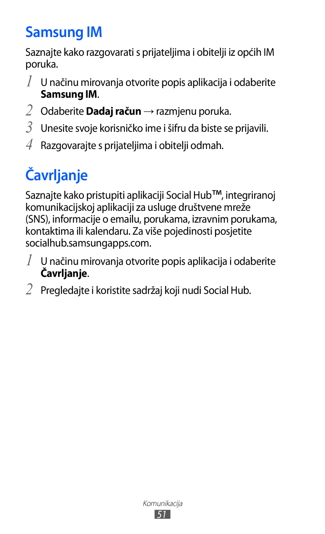 Samsung GT-B7510ISATWO manual Samsung IM, Čavrljanje, Pregledajte i koristite sadržaj koji nudi Social Hub 