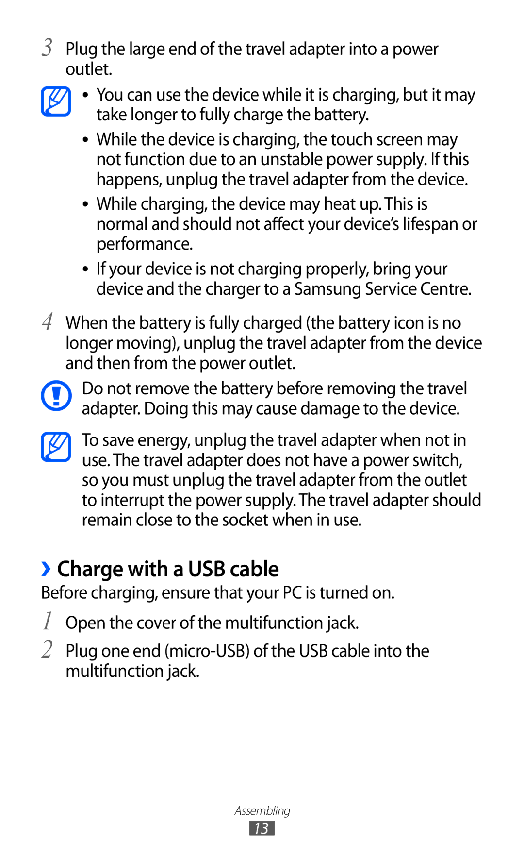 Samsung GT-B7510LKAXEF, GT-B7510ISAXEF, GT-B7510CWAXEF, GT-B7510ISAORC, GT-B7510ISANRJ manual ››Charge with a USB cable 