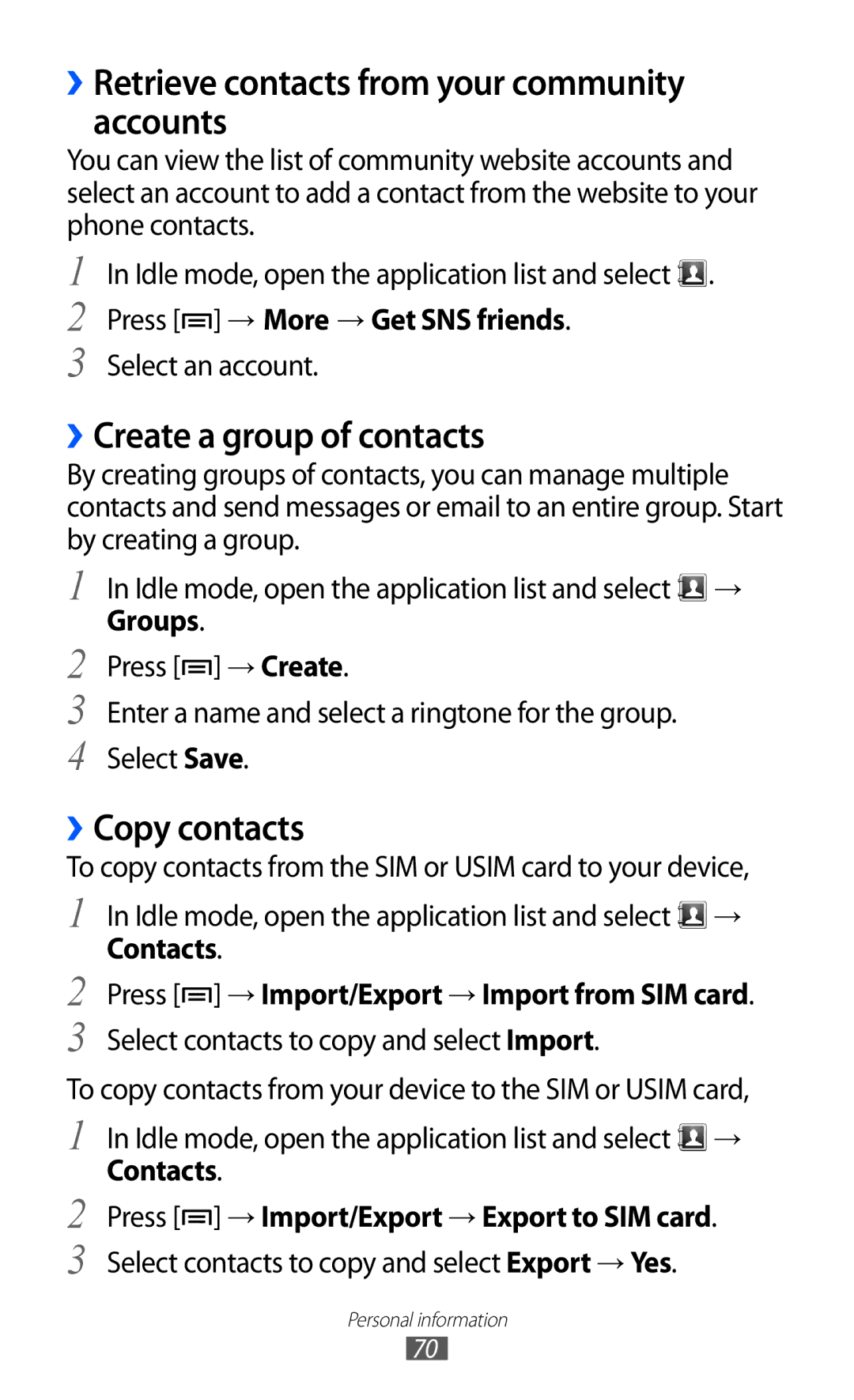 Samsung GT-B7510ISAXEF ››Retrieve contacts from your community accounts, ››Create a group of contacts, ››Copy contacts 