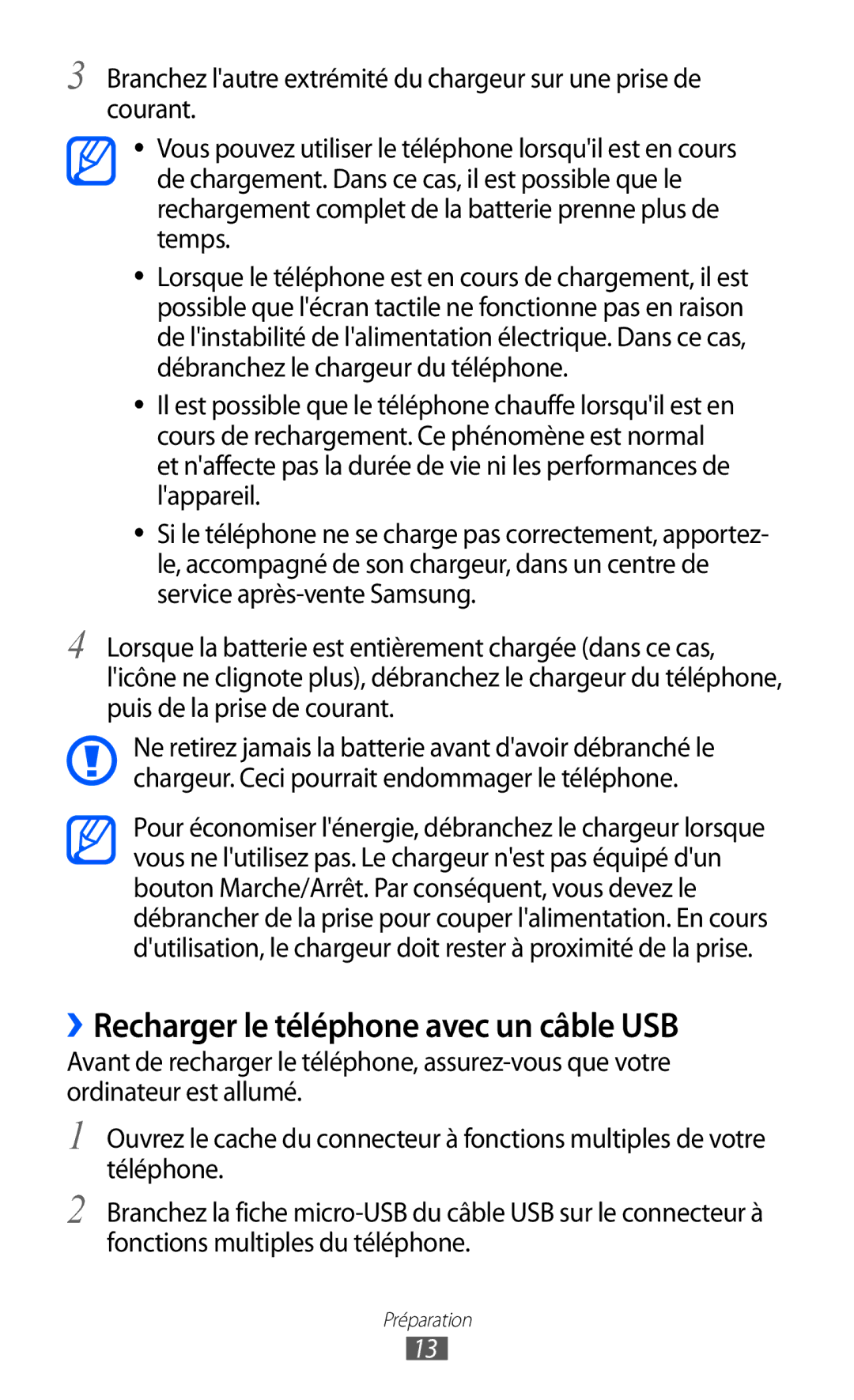 Samsung GT-B7510CWASFR, GT-B7510LKAXEF, GT-B7510ISAXEF, GT-B7510CWAXEF manual ››Recharger le téléphone avec un câble USB 