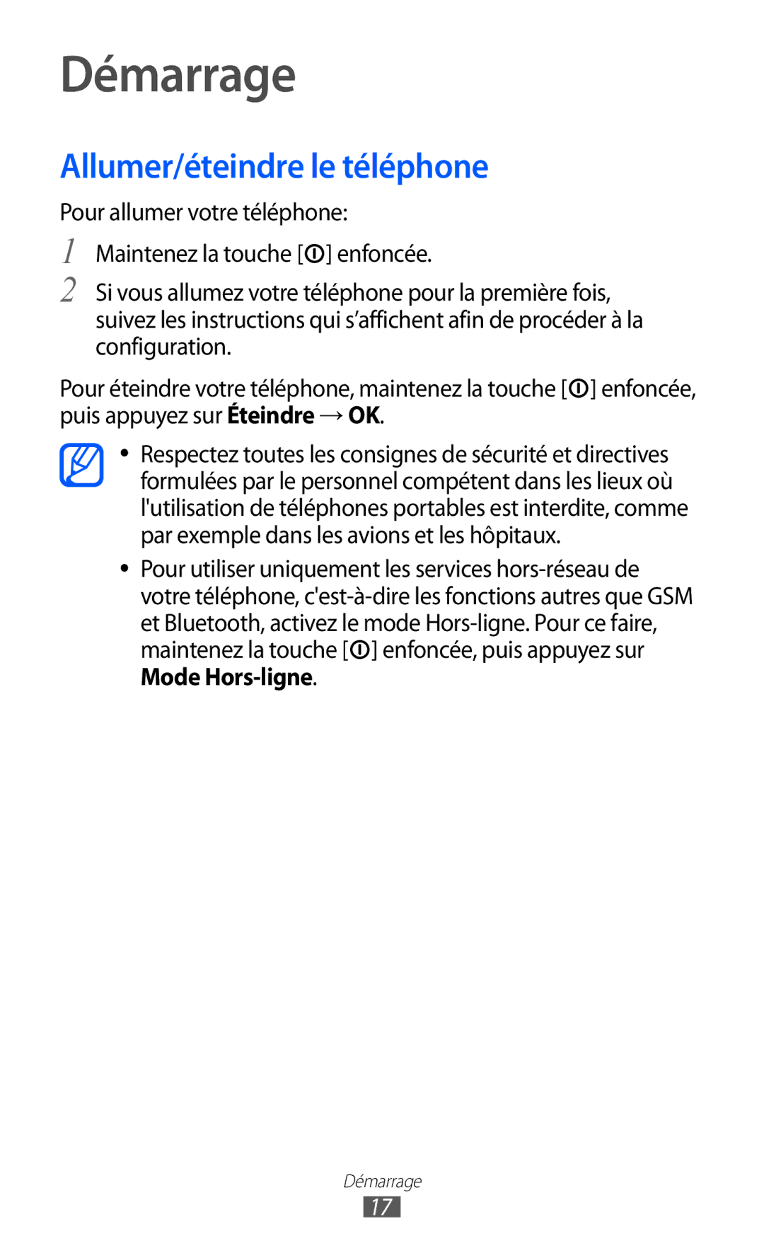 Samsung GT-B7510ISAXEF, GT-B7510LKAXEF, GT-B7510CWAXEF, GT-B7510ISAORC manual Démarrage, Allumer/éteindre le téléphone 