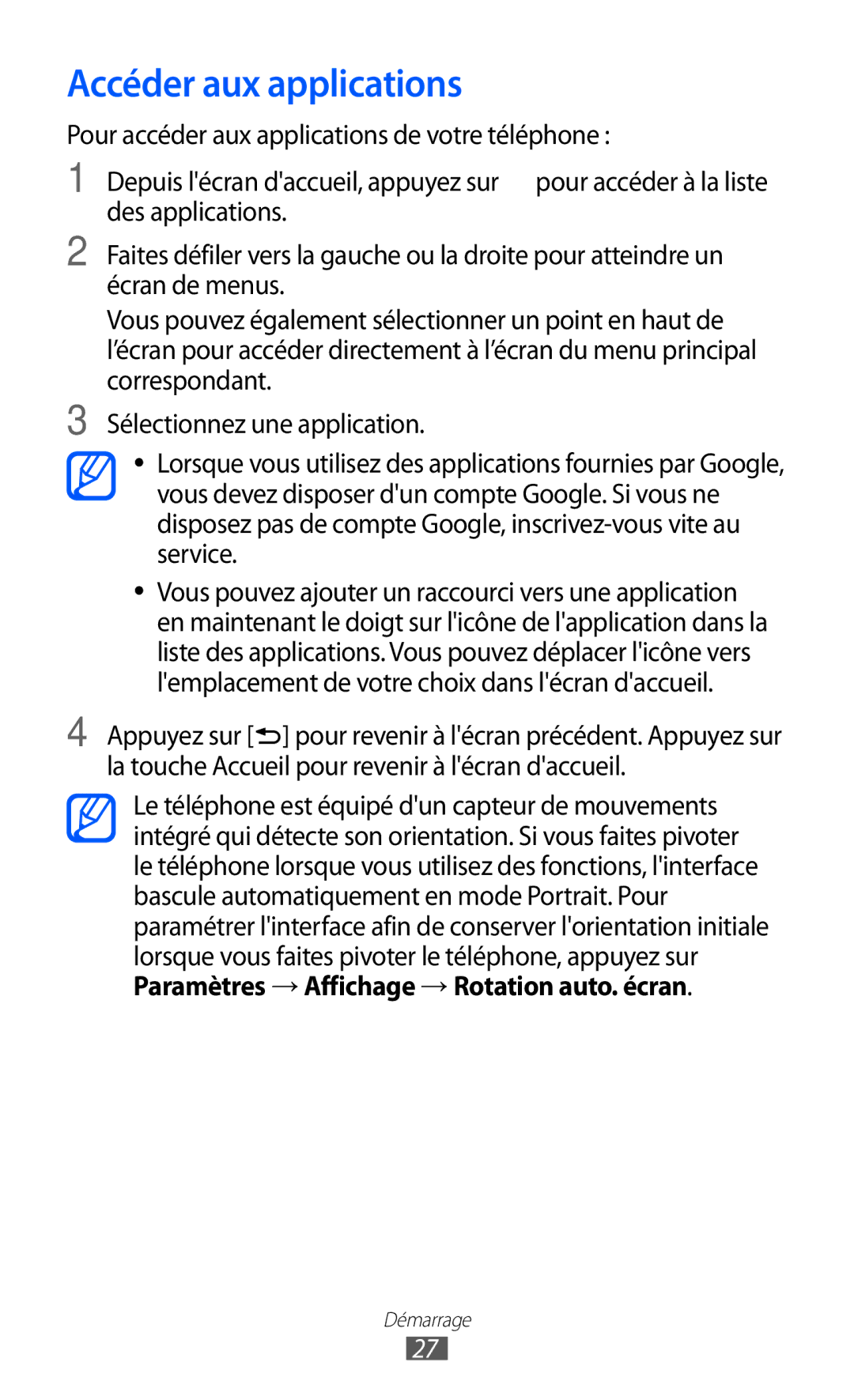 Samsung GT-B7510ISAORC, GT-B7510LKAXEF manual Accéder aux applications, Paramètres → Affichage → Rotation auto. écran 