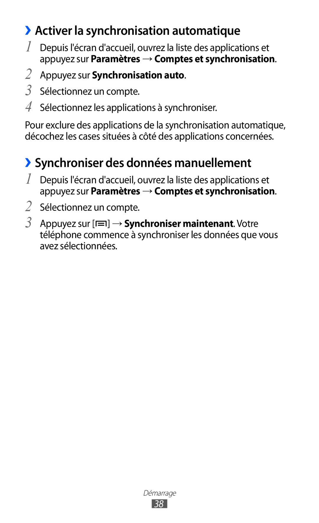 Samsung GT-B7510CWAORC, GT-B7510LKAXEF ››Activer la synchronisation automatique, ››Synchroniser des données manuellement 