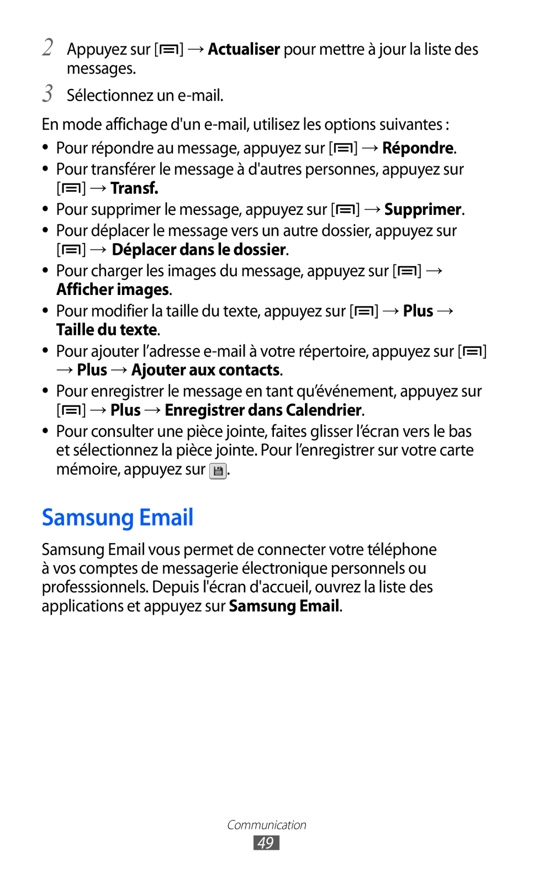 Samsung GT-B7510ISAXEF, GT-B7510LKAXEF Samsung Email, → Transf, → Déplacer dans le dossier, → Plus → Ajouter aux contacts 