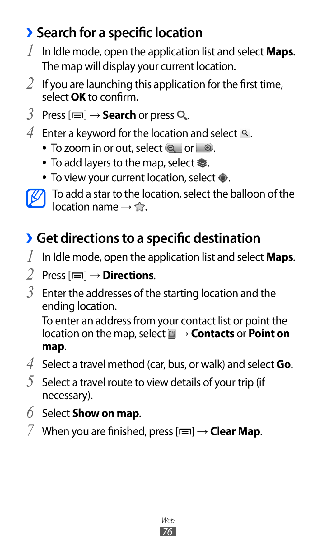 Samsung GT-B7510ISAXSS manual ››Search for a specific location, ››Get directions to a specific destination, → Clear Map 