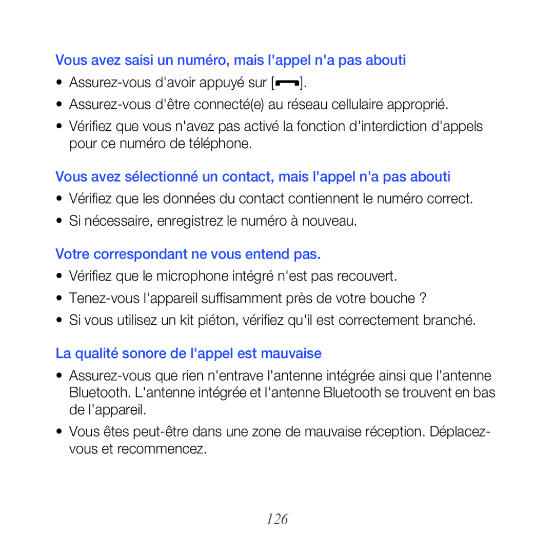 Samsung GT-B7610OKAXEF 126, Vous avez saisi un numéro, mais lappel na pas abouti, Votre correspondant ne vous entend pas 