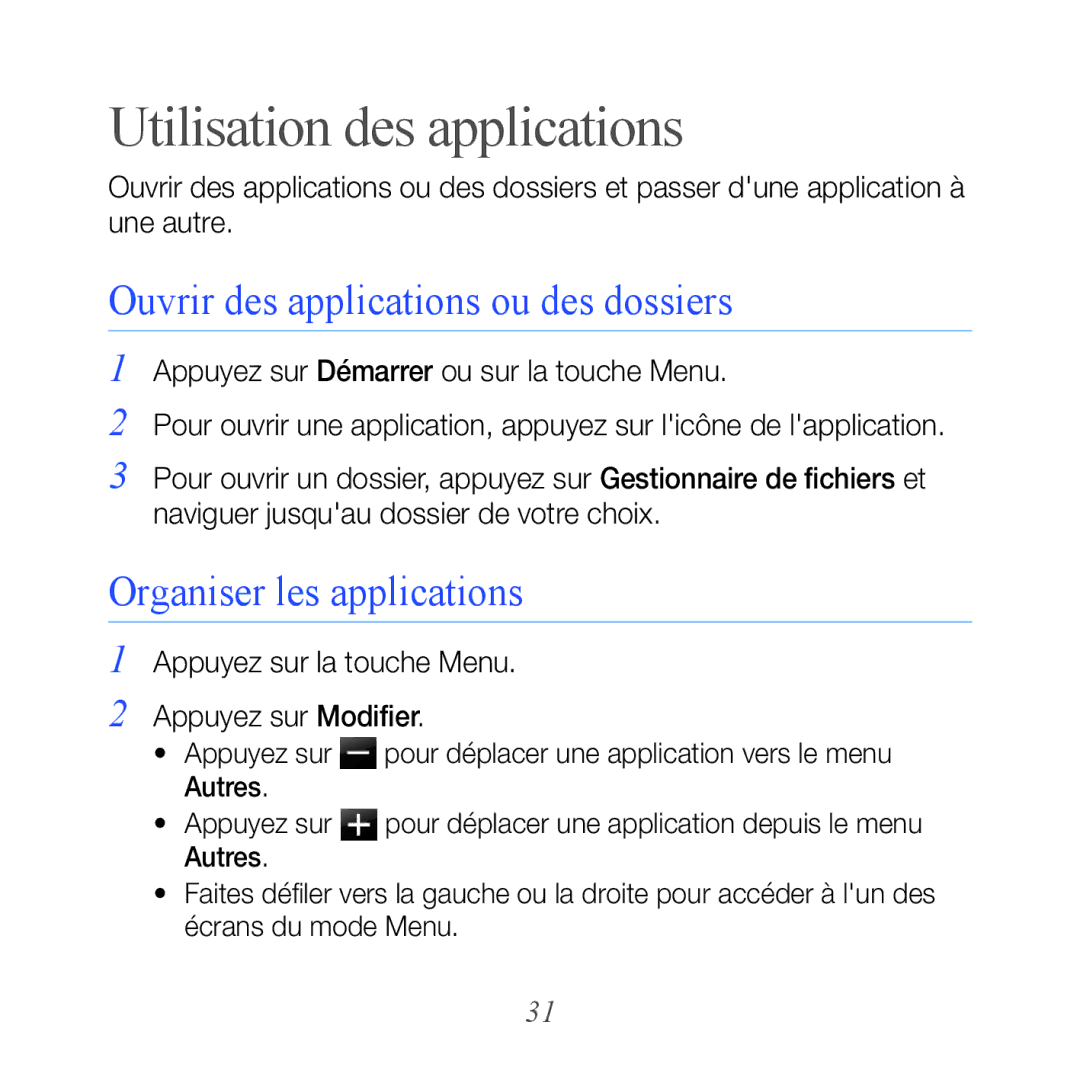 Samsung GT-B7610OKASFR Utilisation des applications, Ouvrir des applications ou des dossiers, Organiser les applications 