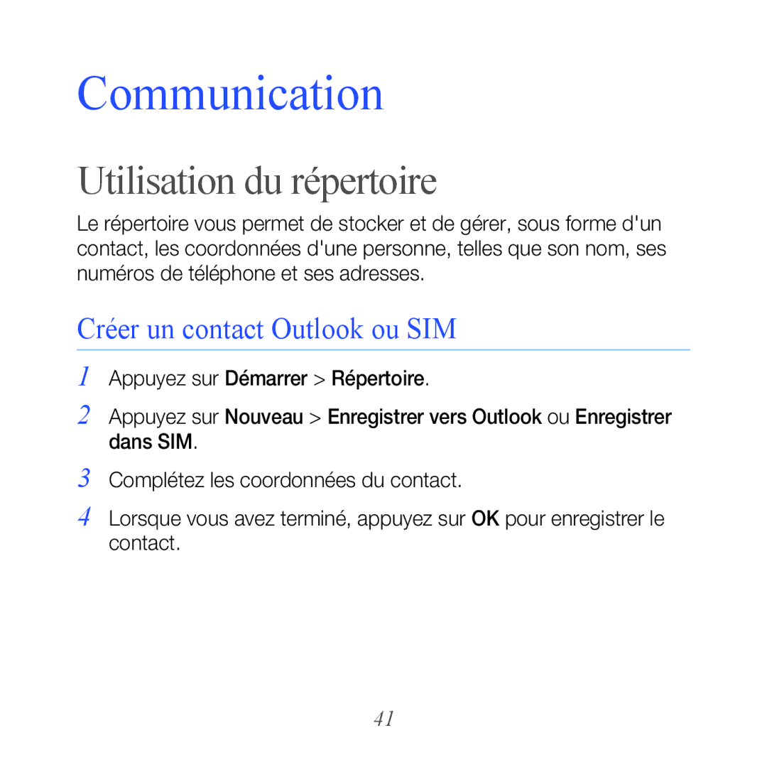 Samsung GT-B7610OKASFR, GT-B7610OKAXEF manual Utilisation du répertoire, Créer un contact Outlook ou SIM 