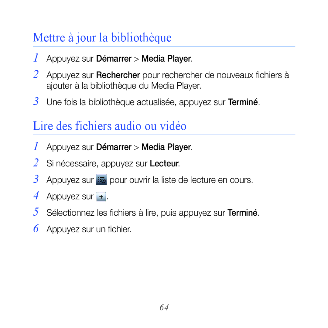 Samsung GT-B7610OKAXEF, GT-B7610OKASFR manual Mettre à jour la bibliothèque, Lire des fichiers audio ou vidéo 