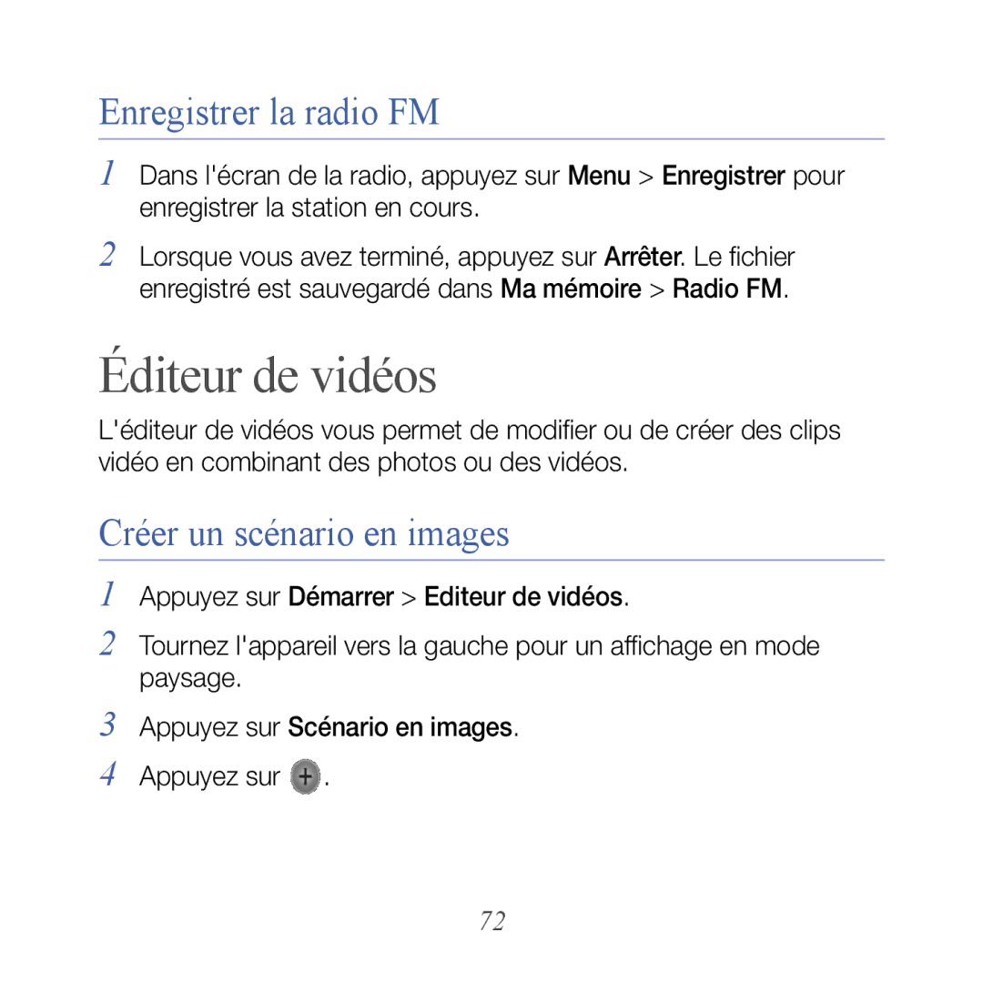 Samsung GT-B7610OKAXEF, GT-B7610OKASFR manual Éditeur de vidéos, Enregistrer la radio FM, Créer un scénario en images 