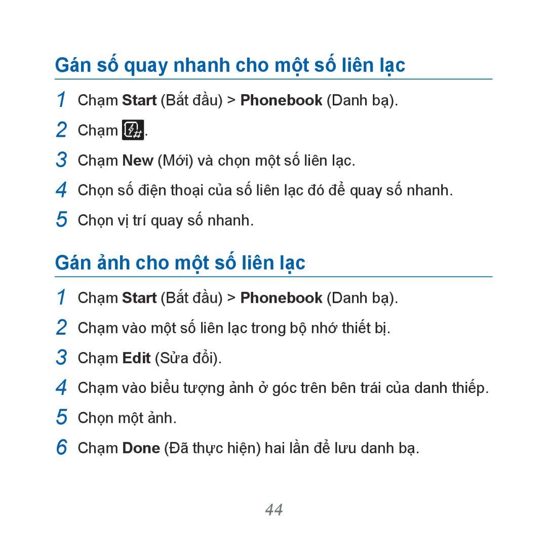 Samsung GT-B7610OKAXEV, GT-B7610OKAXXV manual Gán số quay nhanh cho một số liên lạc, Gán ảnh cho một số liên lạc 