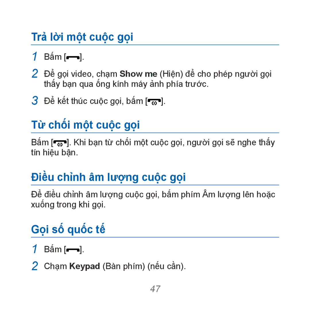 Samsung GT-B7610OKAXXV manual Trả lời một cuộc gọi, Tư chôi môt cuôc goi, Điêu chỉnh âm lương cuôc goi, Gọi số quốc tế 