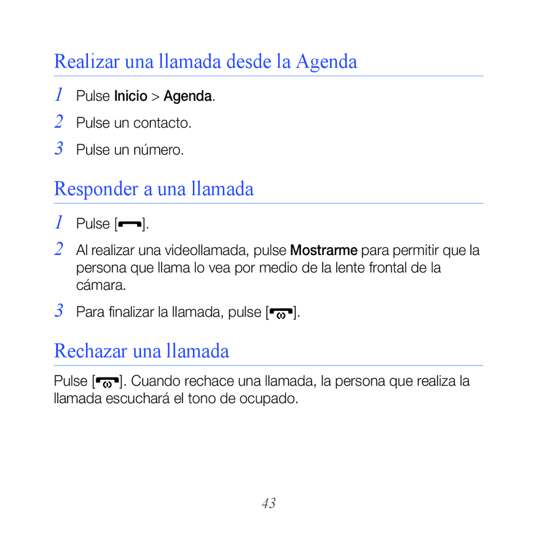 Samsung GT-B7610OKJATL, GT-B7610OKAATL Realizar una llamada desde la Agenda, Responder a una llamada, Rechazar una llamada 