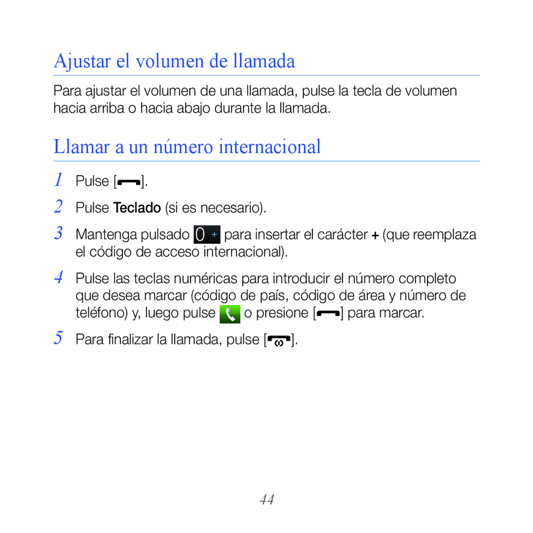 Samsung GT-B7610OKAATL, GT-B7610OKJATL manual Ajustar el volumen de llamada, Llamar a un número internacional 