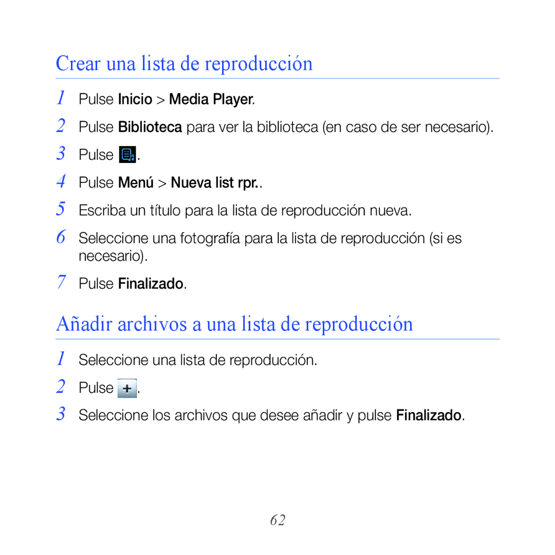 Samsung GT-B7610OKAATL, GT-B7610OKJATL manual Crear una lista de reproducción, Añadir archivos a una lista de reproducción 