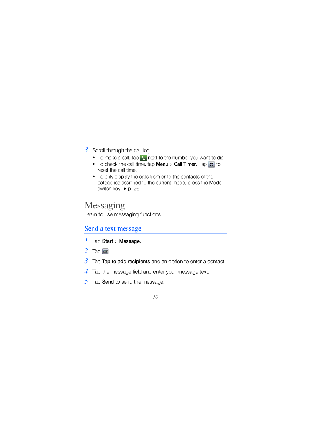 Samsung GT-B7610OKNDBT manual Messaging, Send a text message, Scroll through the call log, Learn to use messaging functions 