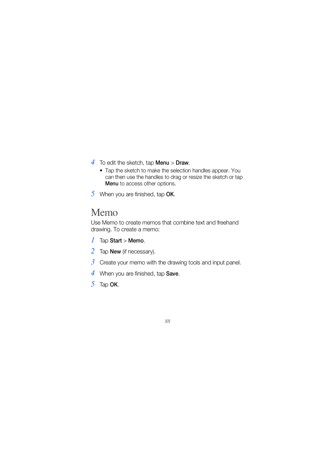 Samsung GT-B7610OKAO2C, GT-B7610OKMEPL, GT-B7610OKAVD2, GT-B7610OKADBT manual Memo, To edit the sketch, tap Menu Draw 