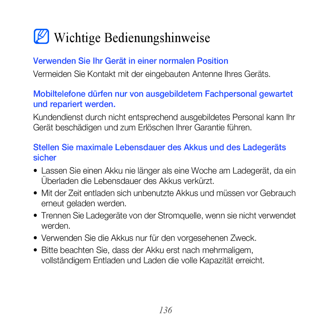 Samsung GT-B7610OKAEPL, GT-B7610OKMEPL, GT-B7610OKAVD2 manual 136, Verwenden Sie Ihr Gerät in einer normalen Position 