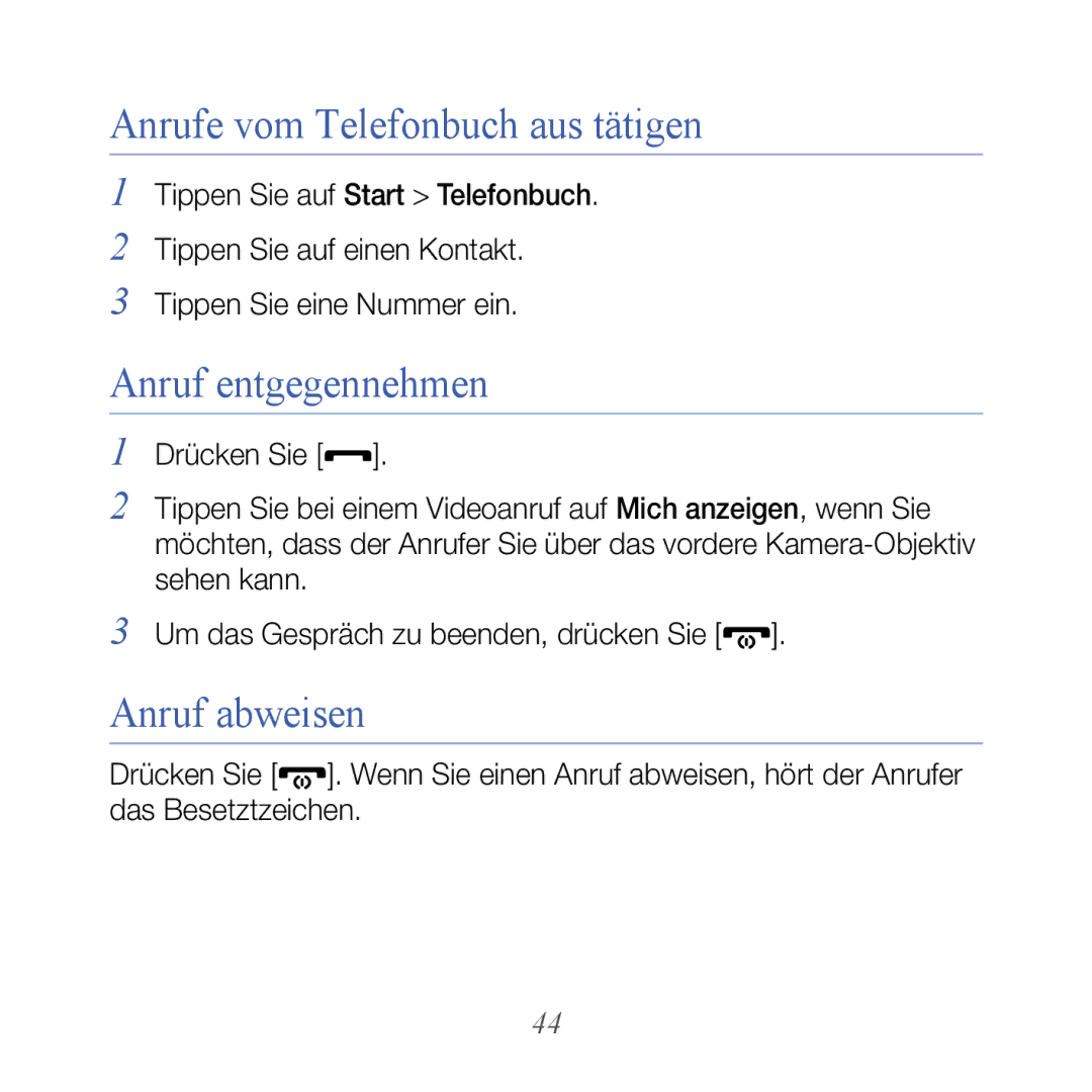 Samsung GT-B7610OKNDBT, GT-B7610OKMEPL manual Anrufe vom Telefonbuch aus tätigen, Anruf entgegennehmen, Anruf abweisen 