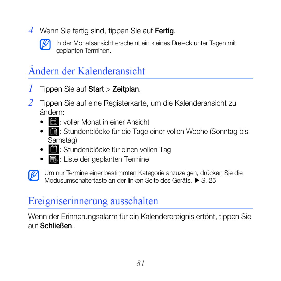 Samsung GT-B7610OKNEPL, GT-B7610OKMEPL, GT-B7610OKAVD2 manual Ändern der Kalenderansicht, Ereigniserinnerung ausschalten 