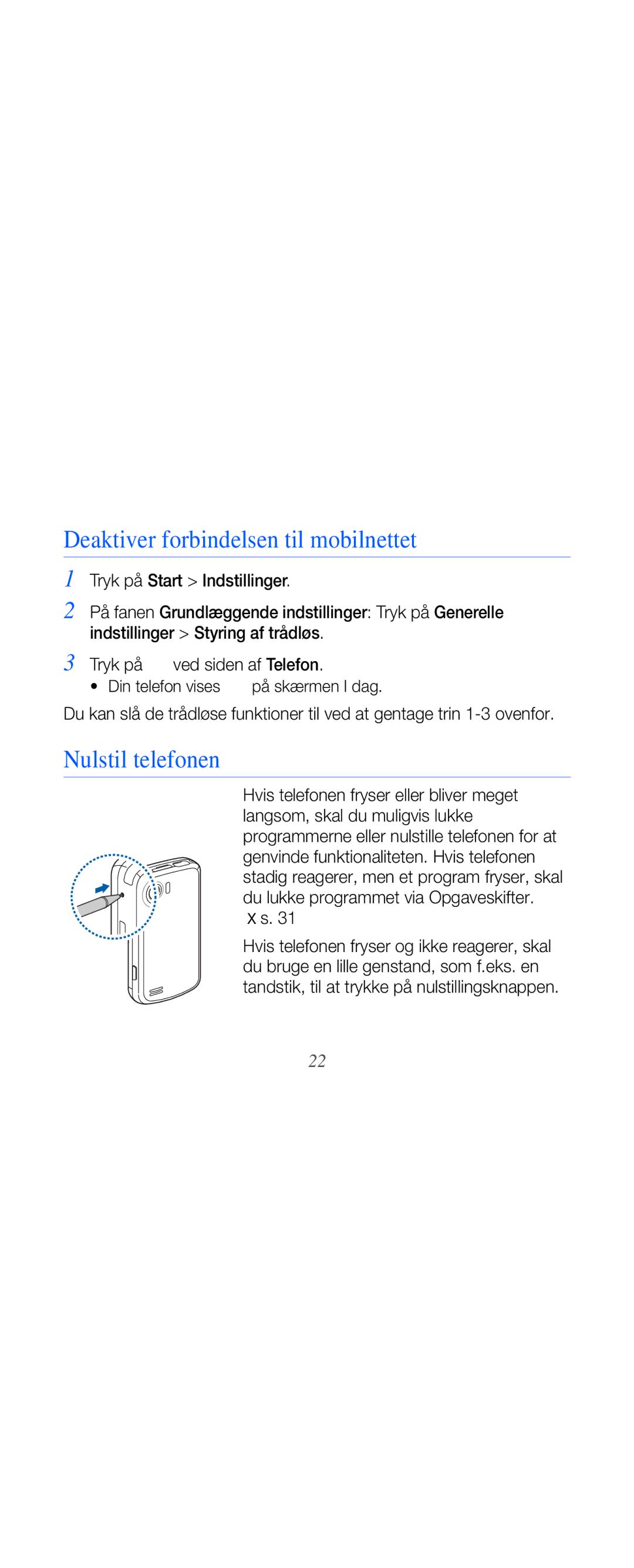 Samsung GT-B7610OKAXEE, GT-B7610OKMXEE manual Deaktiver forbindelsen til mobilnettet, Nulstil telefonen 