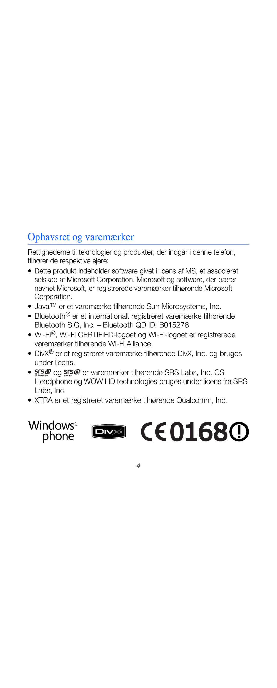 Samsung GT-B7610OKAXEE, GT-B7610OKMXEE manual Ophavsret og varemærker, Java er et varemærke tilhørende Sun Microsystems, Inc 