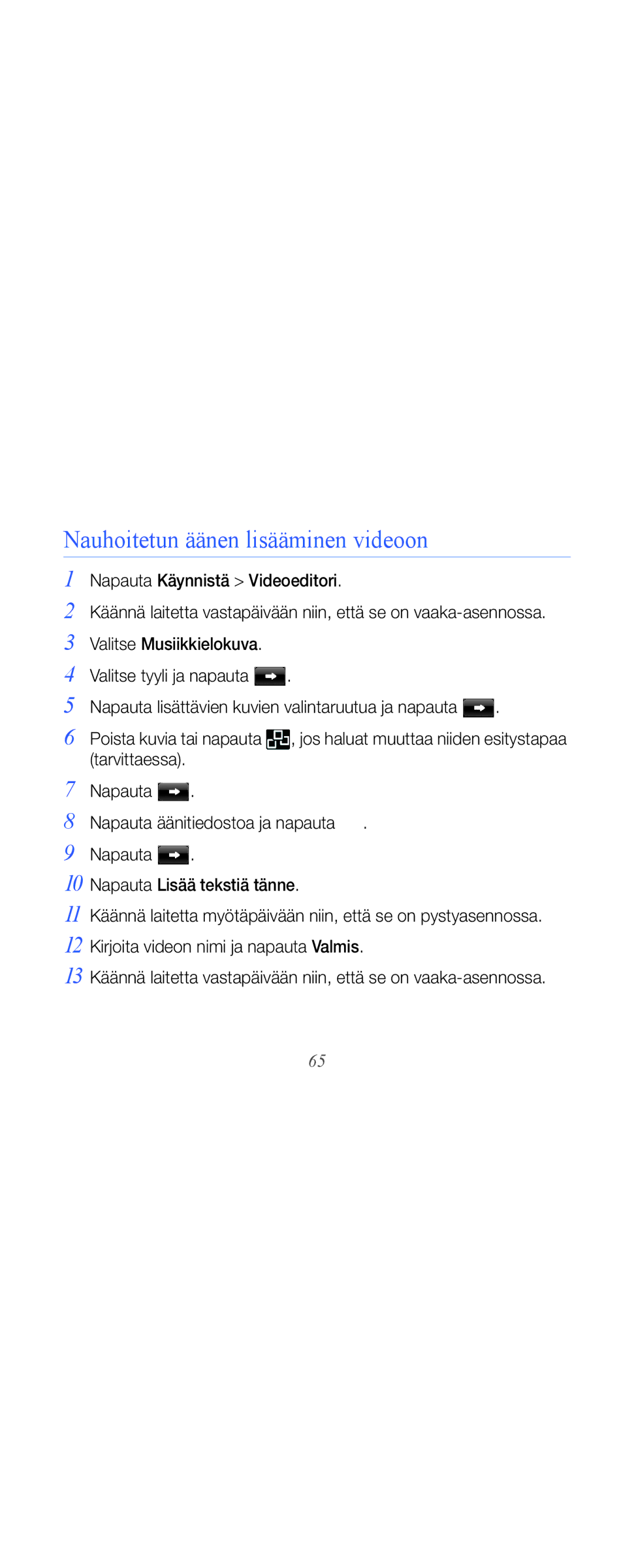 Samsung GT-B7610OKMXEE Nauhoitetun äänen lisääminen videoon, Valitse tyyli ja napauta, Napauta Napauta Lisää tekstiä tänne 