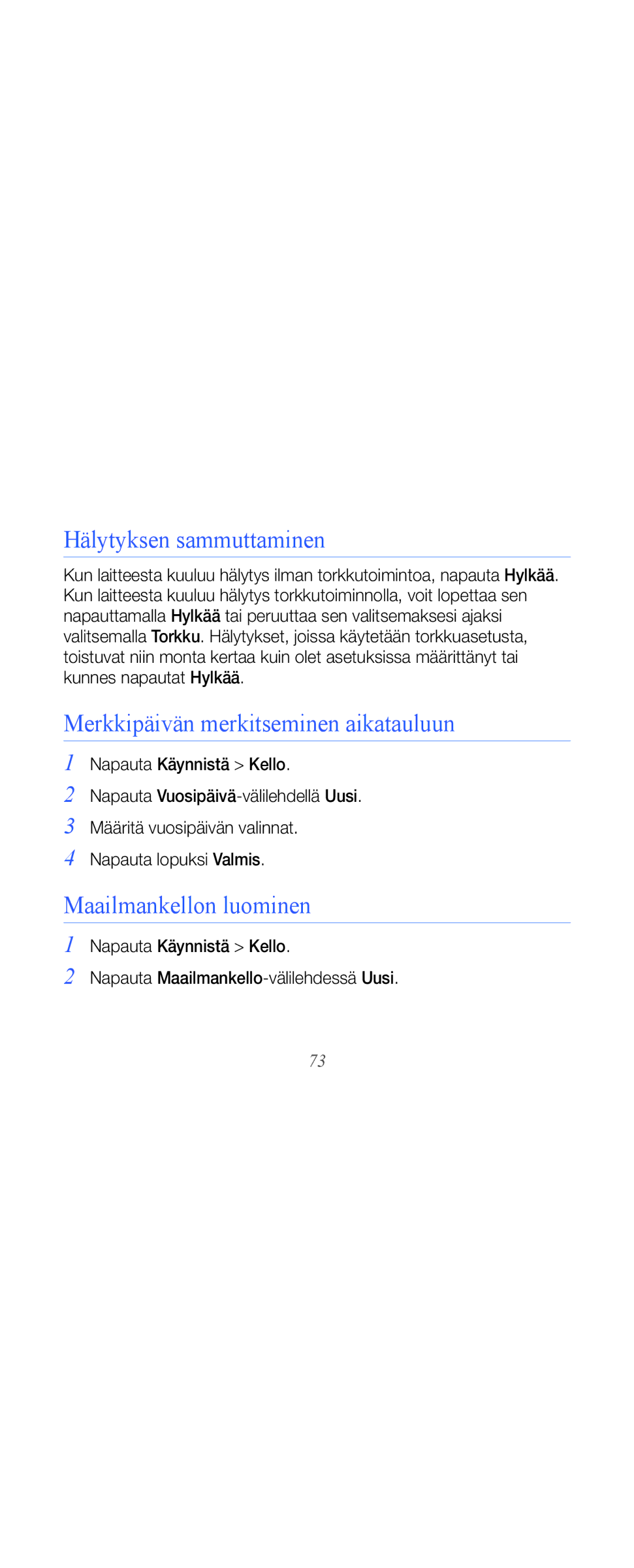 Samsung GT-B7610OKMXEE manual Hälytyksen sammuttaminen, Merkkipäivän merkitseminen aikatauluun, Maailmankellon luominen 